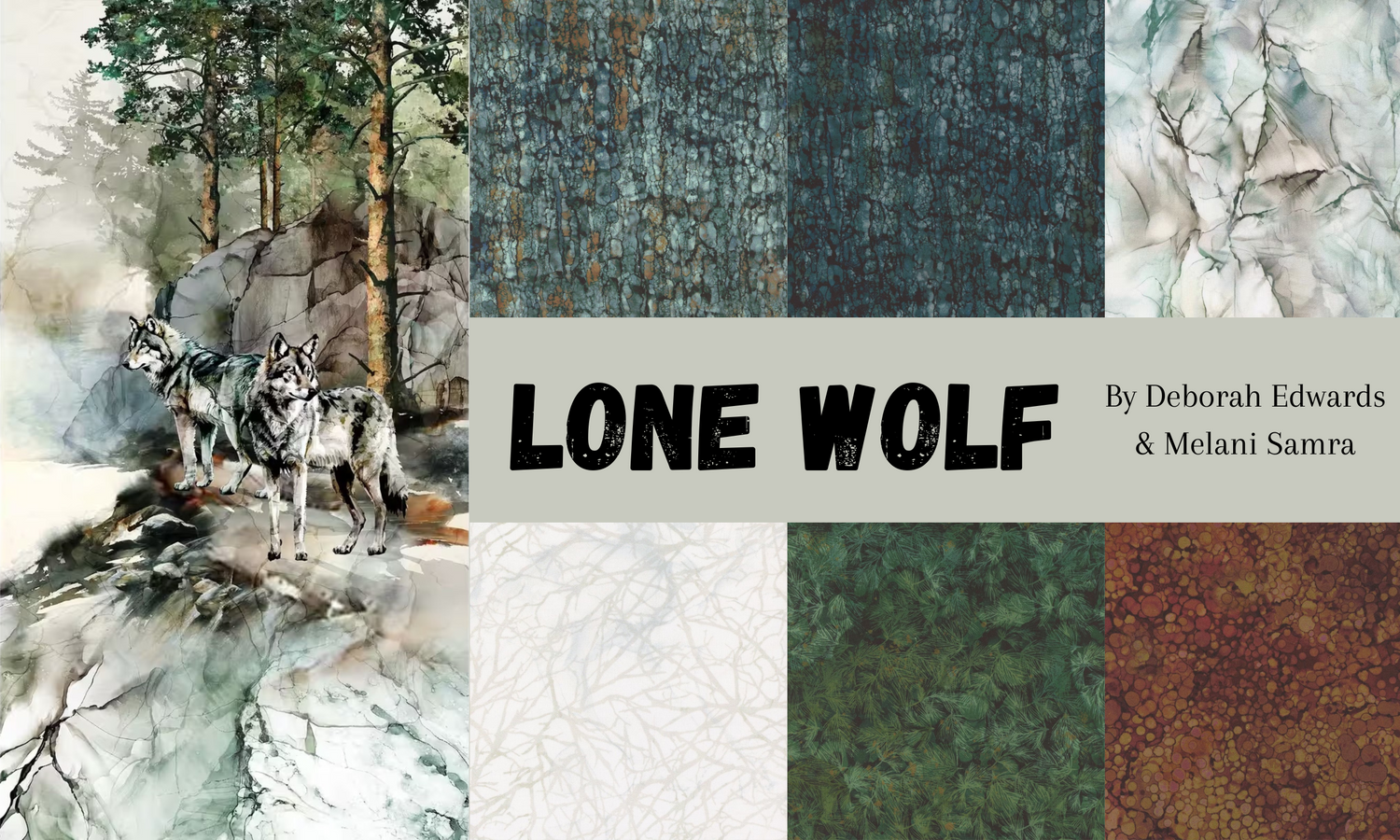 Lone Wolf Collection by Deborah Edwards & Melanie Samra for Northcott Fabrics