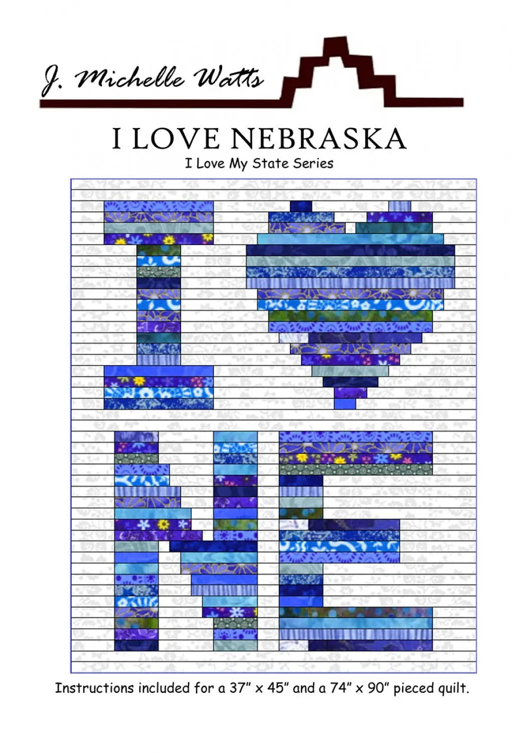 I Love Nebraska: A Physical Pattern by J. Michelle Watts Stitched by Jessi Rose