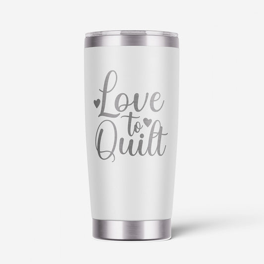 Love to Quilt White 20 oz Tumbler