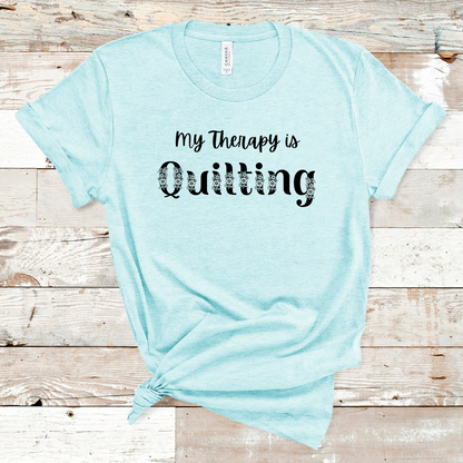 Quilting Therapy Unisex Tee, Quilter Gift T-Shirt, Sewing Hobby Shirt, Craft Lover Top, Maker Apparel